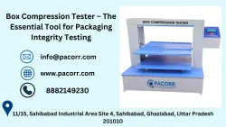 Pacorr's Box Compression Tester: Setting New Standards in Packaging Testing Technology
